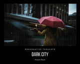 DARK CITY PRESET PACK - Provokative Thoughts Photography